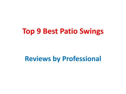 Top 9 Best Patio Swings
