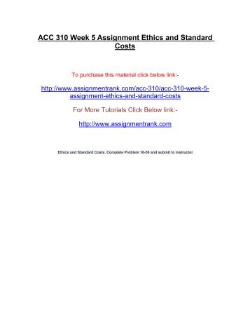 ACC 310 Week 5 Assignment Ethics and Standard Costs