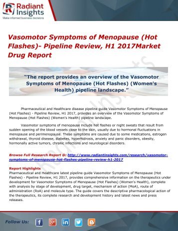 Vasomotor Symptoms of Menopause (Hot Flashes)- Pipeline Review, H1 2017Market Drug Report