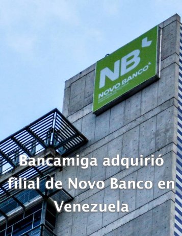 Carmelo de Grazia Suarez: Bancamiga adquirio Novo Banco