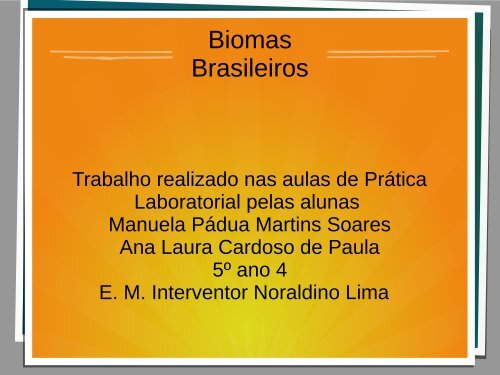 Biomas Brasileiros Ana Laura e Manuela  5º ano 04