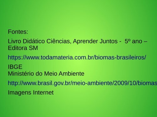Biomas Brasileiros João Victor  e Ana Paula 5º ano 08