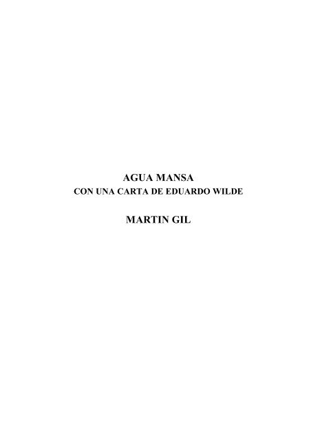AGUA MANSA MARTIN GIL - Biblioteca de Libros Digitales - Educ.ar