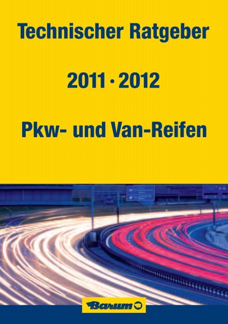 Technischer Ratgeber 2011·2012 Pkw- und Van-Reifen - Barum Tyres