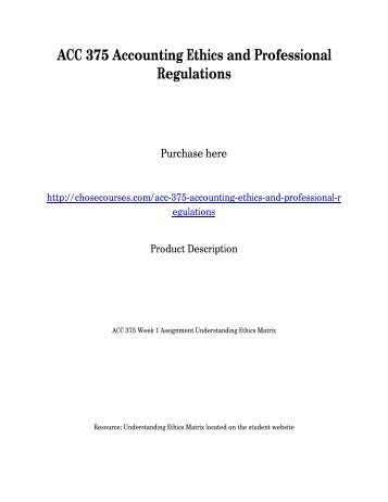 ACC 375 Accounting Ethics and Professional Regulations