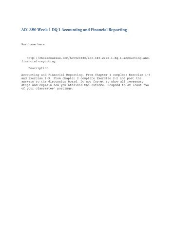 ACC 380 Week 1 DQ 1 Accounting and Financial Reporting