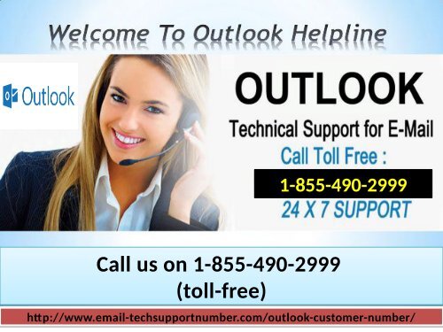 Outlook Customer Service Phone Number 1-855-490-2999 (toll-free) help of Outlook