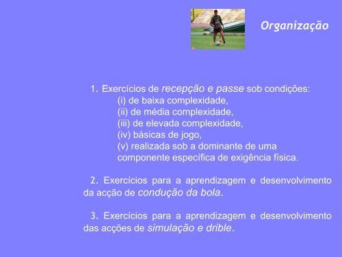 Meios de Ensino-treino do jogo de futebol-