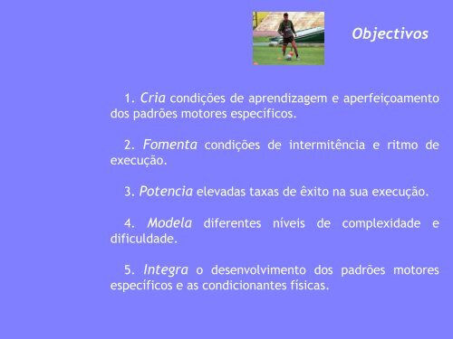 Meios de Ensino-treino do jogo de futebol-