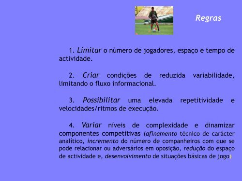 Meios de Ensino-treino do jogo de futebol-