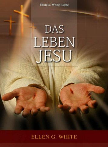 Das Leben Jesu von Ellen White 