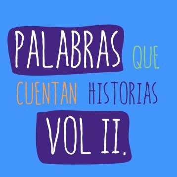 PALABRAS Q CUENTAN HISTORIAS II (3)