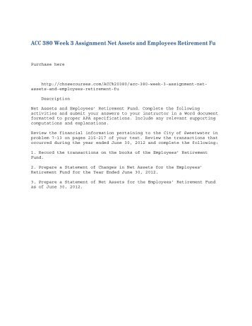 ACC 380 Week 3 Assignment Net Assets and Employees Retirement Fu