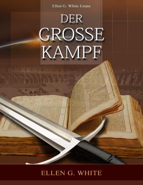 Der Grosse Kampf von E. G. White 