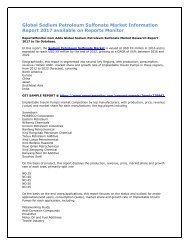 Global Sodium Petroleum Sulfonate Market Information Report 2017 available on Reports Monitor