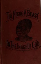 The Negro A Beast In The Image Of GOD