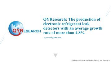 QYResearch The production of electronic refrigerant leak detectors with an average growth rate of more than 4.8%