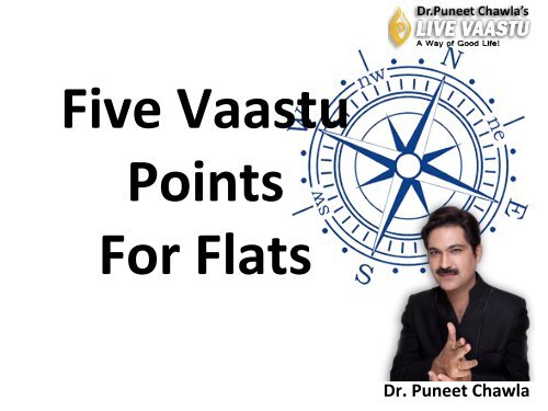 Five Point Vaastu For Flats