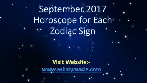 September 2017 Monthly Astrology Forecast for Each Zodiac Signs