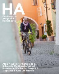 HA Das Magazin Ausgabe 1/2016 | Konstantin Wecker, Kunstinsel Hallein, Harter Schmiede, Schmiede Hallein playground of ideas, moonlight shopping | Christina Knauseder-Csipek, Gerald Pilz