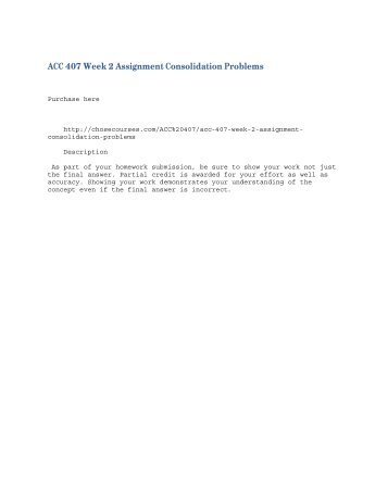 ACC 407 Week 2 Assignment Consolidation Problems