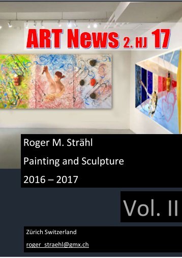 Roger M. Strähl - Painting & Sculpture 2016 - 2017