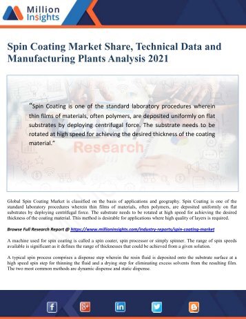Spin Coating Market Share, Technical Data and Manufacturing Plants Analysis 2021 by Million Insights