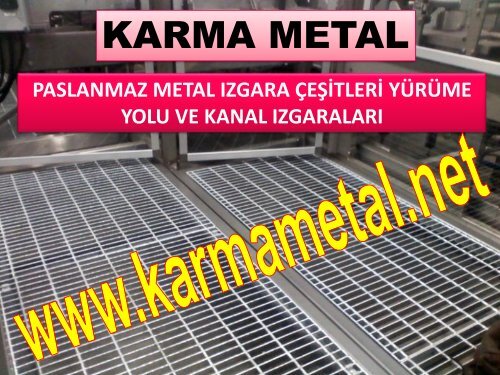 Daldirma Galvanizli Izgaralar tam gecme petek izgara yarim gecme izgara kare burgulu petek izgara KARMA METAL