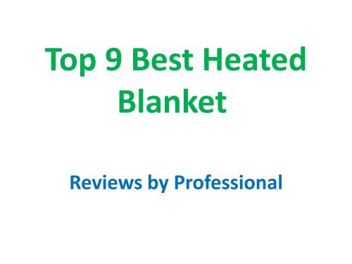 Top 9 Best Heated Blanket Reviews