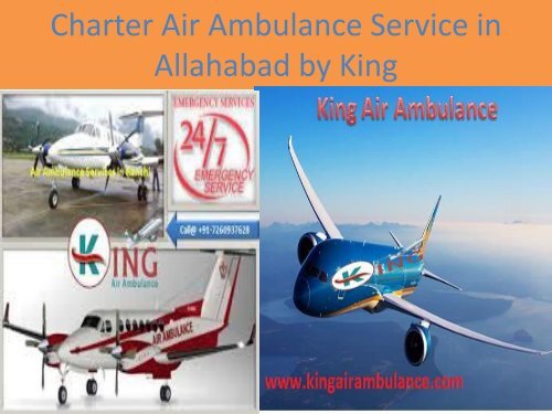 Charter Air Ambulance Service in Allahabad by King (1)