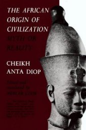 Cheikh Anta Diop - African Origin of Civilization