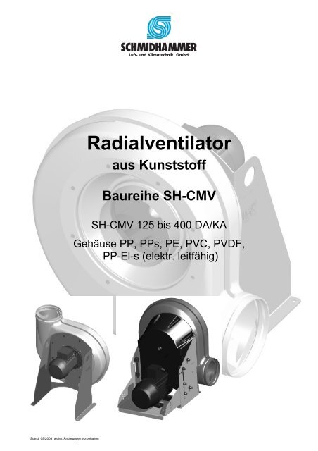 Radialventilator aus Kunststoff Baureihe SH-CMV - Schmidhammer ...