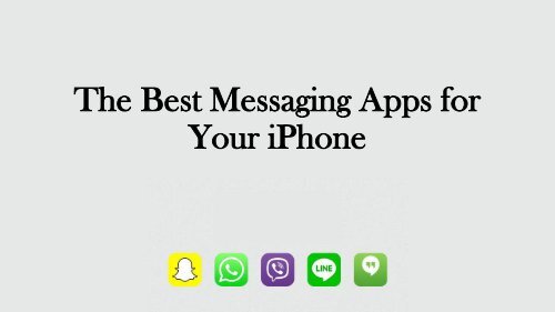 The Best Messaging Apps for Your iPhone