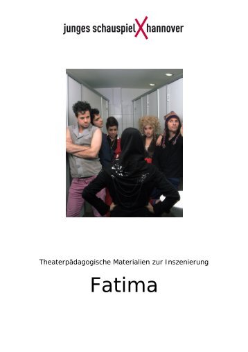 Fatima - Niedersächsische Staatstheater Hannover