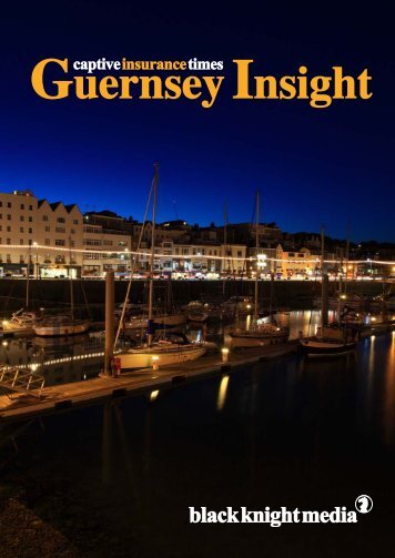 Captive Insurance Times Guernsey Insight  