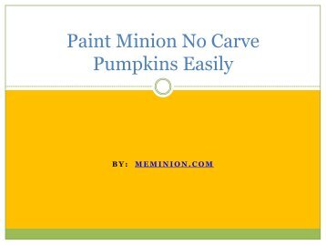 Paint Minion No Carve Pumpkins Easily