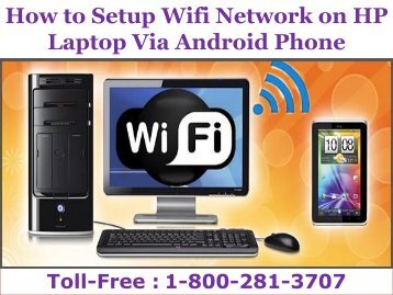 8002813707|How to Setup Wifi Network on HP Laptop Via Android Phone