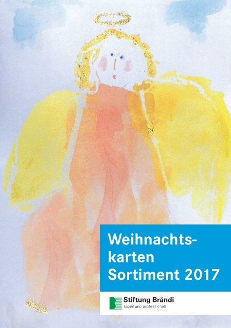 Stiftung Brändi Weihnachtskarten 2017