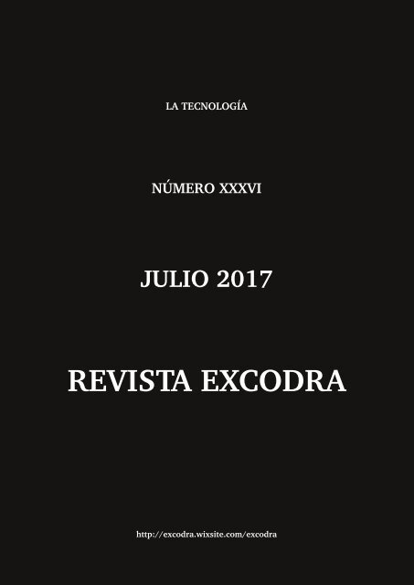 Excodra XXXVI: La tecnología