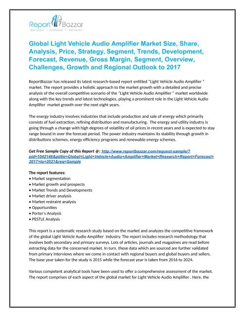 Light Vehicle Audio Amplifier  Market  - Global Industry Analysis, Size, Share, Growth and Forecast Report To 2021