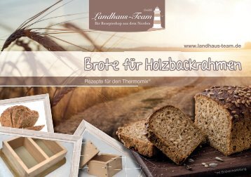 Landhaus-Team:  Brote für Holzbackrahmen