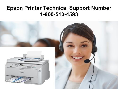 Epson Technical Support Number 1-800-513-4593, Epson Toll free helpline 
