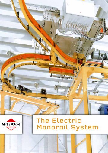 The Electric Monorail System - Schierholz GmbH