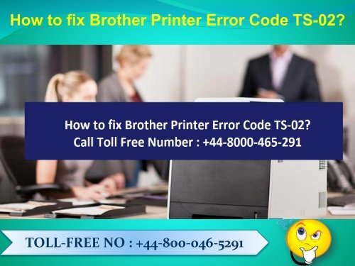 How to fix Brother Printer Error Code TS-02 Dial 448000465291