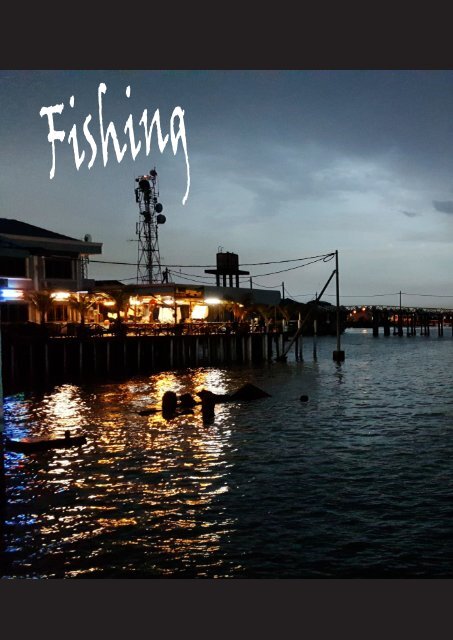 The Asian Angler - Issue #054 Digital Issue - Malaysia Edition