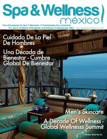 Spa & Wellness Mexico 22, Verano 2016