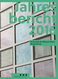 Jahresbericht 2016 der HBK Braunschweig