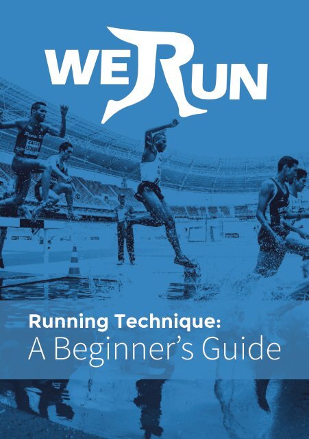 (A5) We Run - Running Technique - A Beginners Guide - E-Book