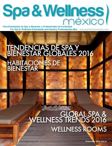 Spa & Wellness Mexico 21, Primavera 2016