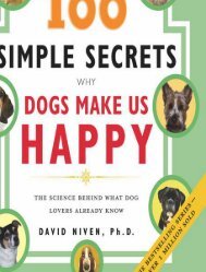HUNDRED SIMPLE SECRETS WHY DOGS MAKE US HAPPY THE SCIENCE BEHIND WHAT DOG LOVERS ALREADY KNOW